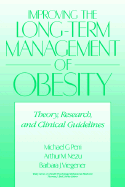 Improving the Long-Term Management of Obesity: Theory, Research, and Clinical Guidelines