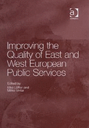 Improving the Quality of East and West European Public Services - Loffler, Elke