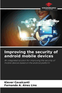 Improving the security of android mobile devices