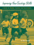 Improving Your Teaching Skills: A Guide for Student Teachers and Practitioners