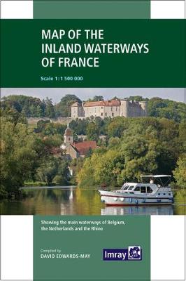 Imray: Map of the Inland Waterways of France - Edwards-May, David, and Imray