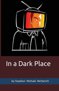 In a Dark Place