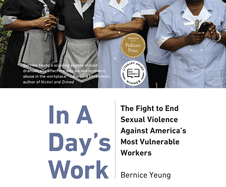 In a Day's Work: The Fight to End Sexual Violence Against America's Most Vulnerable Workers