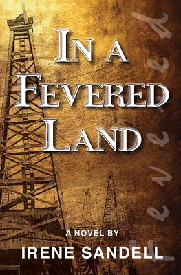 In a Fevered Land: Historical Fiction - Sandell, Irene