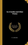 In A Garden and Other Poems