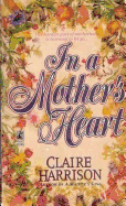 In a Mother's Heart: In a Mother's Heart