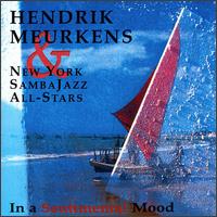 In a Sentimental Mood - Hendrick Meurkens & New York Samba Jazz All Stars