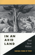 In an Arid Land: Thirteen Stories of Texas