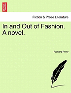In and Out of Fashion. a Novel. Vol. III