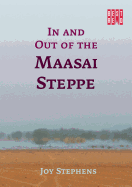 In and Out of the Maasai Steppe