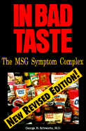 In Bad Taste: The MSG Symptom Complex