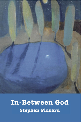 In-Between God: Theology, Community, and Discipleship - Pickard, Stephen