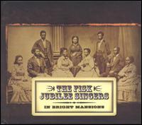 In Bright Mansions - Fisk Jubilee Singers