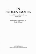 In Broken Images: Selected Letters of Robert Graves, 1914-1946