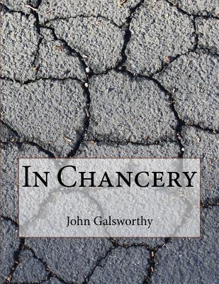 In Chancery - Galsworthy, John