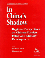 In Chinas Shadow - Pollack, Jonathan D (Editor), and Yang, Richard H (Editor)