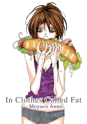 In Clothes Called Fat - Anno, Moyoco