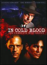 In Cold Blood: The Complete Mini-Series