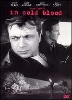 In Cold Blood - Richard Brooks