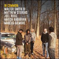 In Common - Matthew Steven/Walter Smith III