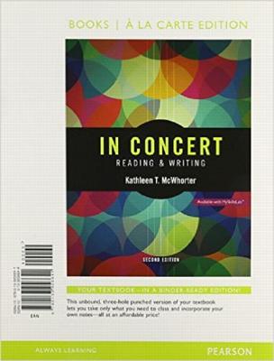 In Concert: An Integrated Approach to Reading and Writing, Books a la Carte Edition - McWhorter, Kathleen T