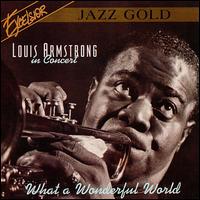 In Concert: What a Wonderful World - Louis Armstrong