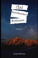 (IN) Constantes Mudan?as: Poesia