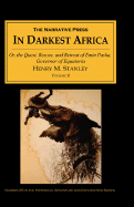 In Darkest Africa: Or, the Quest, Rescue, and Retreat of Emin Pasha, Governor of Equatoria, Volume II - Stanley, Henry M