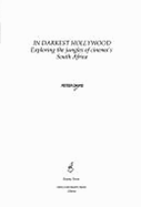 In Darkest Hollywood: Exploring the Jungles of Cinema's South Africa - David, Peter