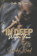 In Deep With You