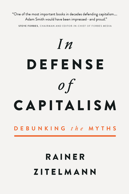 In Defense of Capitalism - Zitelmann, Rainer