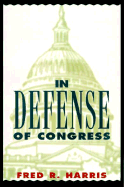 In Defense of Congress - Harris, Fred R