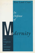 In Defense of Modernity: Role Complexity and Individual Autonomy