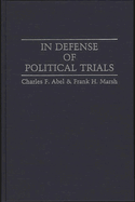 In Defense of Political Trials