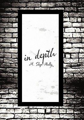 in depth - Holly, M Skye