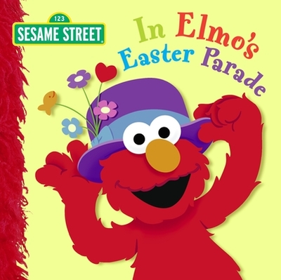 In Elmo's Easter Parade (Sesame Street) - Kleinberg, Naomi