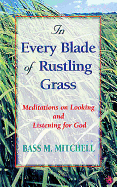 In Every Blade of Rustling Grass