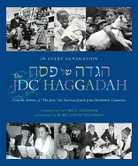 In Every Generation: The Jdc Haggadah