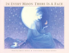 In Every Moon There Is a Face: A Terri Cohlene Book