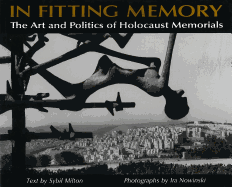 In Fitting Memory: The Art and Politics of Holocaust Memorials