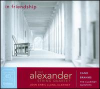 In Friendship - Alexander String Quartet; Francis Kuttner (cello maker); Joan Enric Lluna (clarinet)