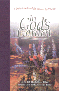 In God's Garden: A Daily Devotional for Women by Women