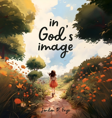 In God's Image - Frye, Jordon P