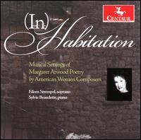 (In) Habitation - Eileen Strempel (soprano); Sylvie Beaudette (piano)
