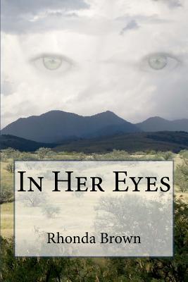 In Her Eyes - Brown, Rhonda