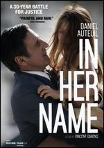 In Her Name - Vincent Garenq
