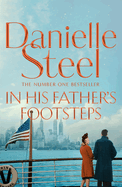 In His Father's Footsteps: A sweeping story of survival, courage and ambition spanning three generations