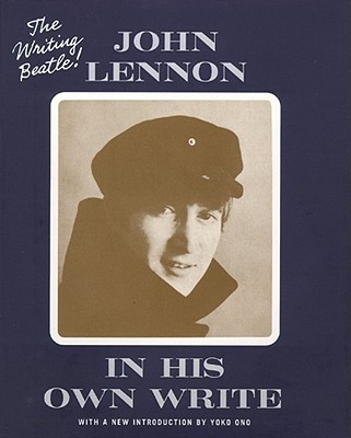 In His Own Write - Lennon, John, and Ono, Yoko (Introduction by)