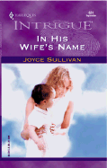 In His Wife's Name - Sullivan, Joyce