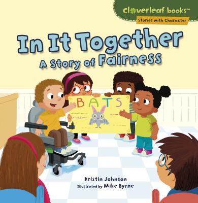 In It Together: A Story of Fairness - Johnson, Kristin